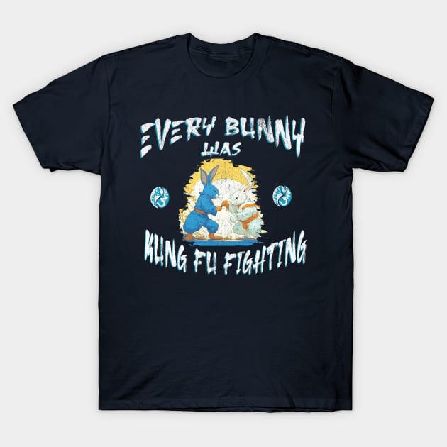 Every Bunny was Kung Fu Fighting T-Shirt by anarchyunion